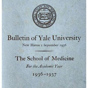 1937 Bulletin Of Yale University School Of Medicine PB Book New Haven #24 E37